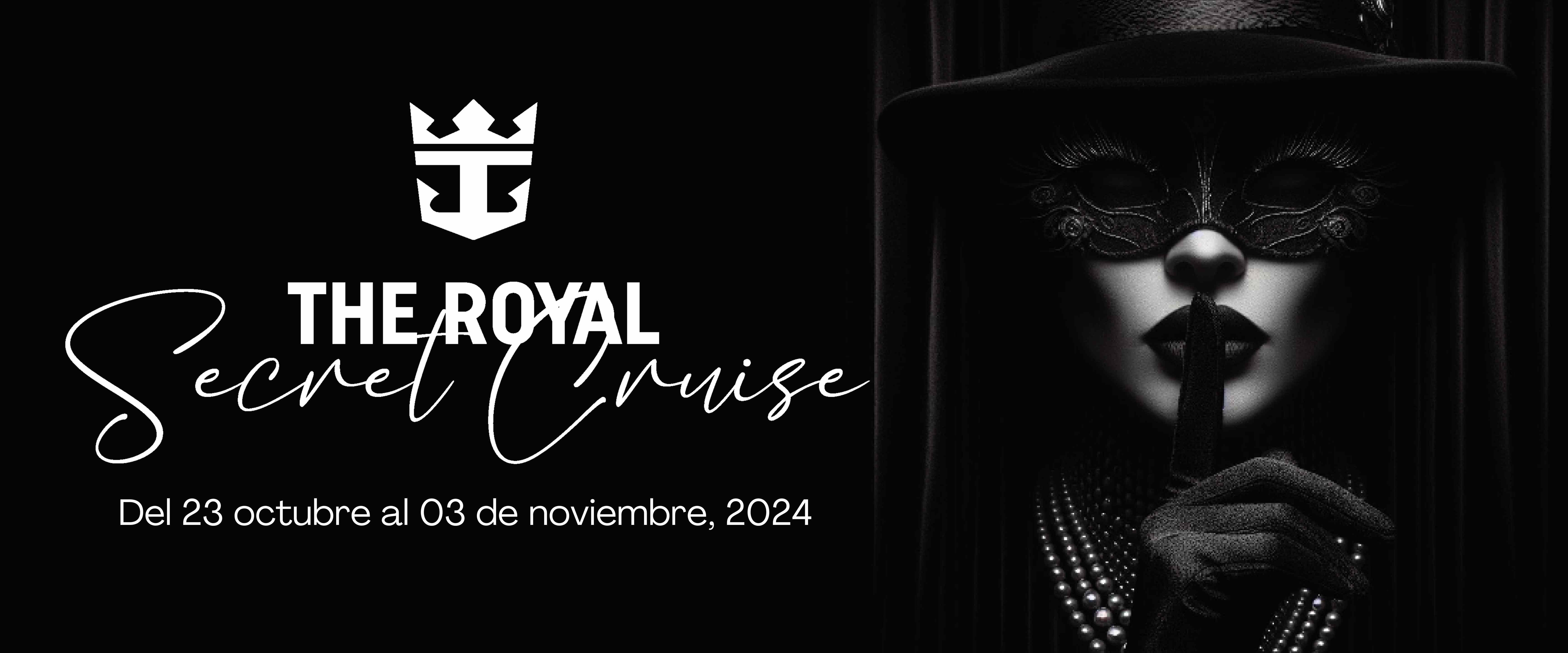 The Royal Secret Cruise 1